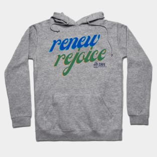 Renew and Rejoice Hoodie